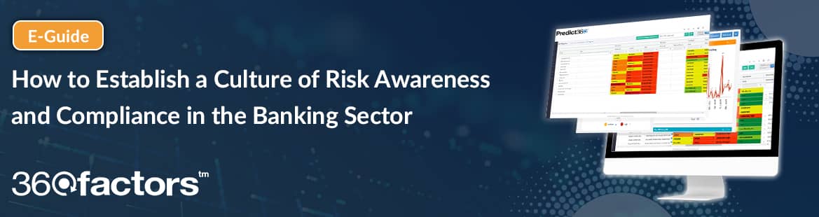 E Guide - How to Establish a Culture of Risk Awareness and Compliance in the Banking Sector